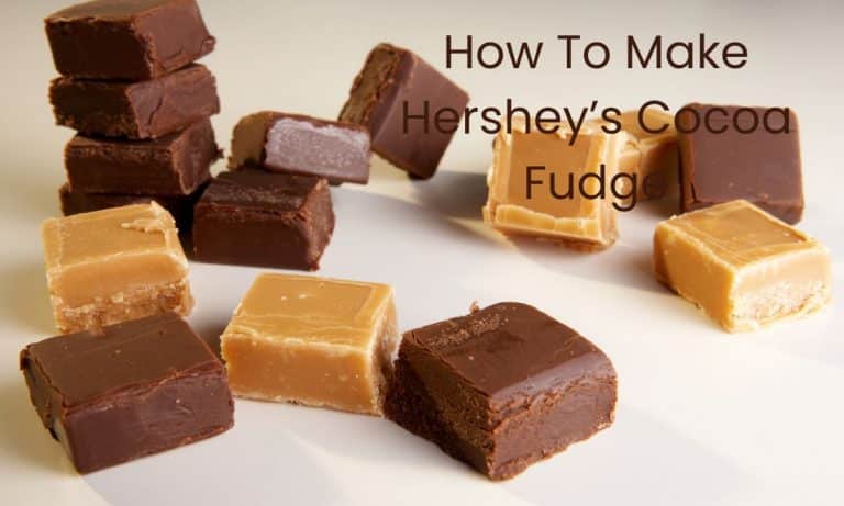 Delicious Hershey’s Cocoa Fudge Recipe